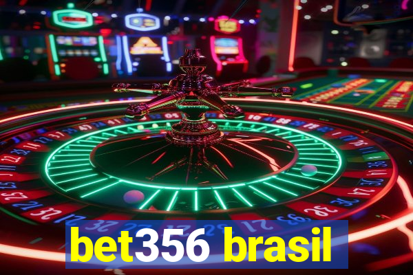 bet356 brasil